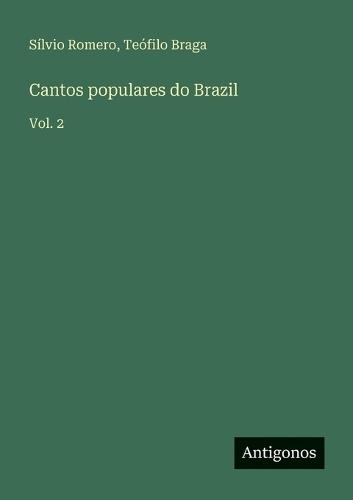 Cantos populares do Brazil: Vol. 2