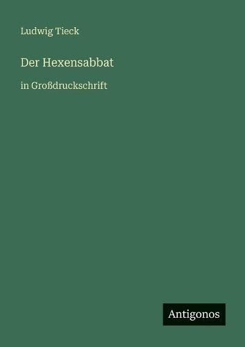 Der Hexensabbat: in Großdruckschrift