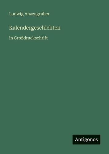 Kalendergeschichten: in Großdruckschrift