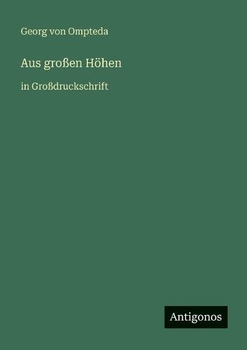 Aus großen Höhen: in Großdruckschrift