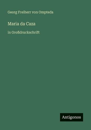 Maria da Caza: in Großdruckschrift