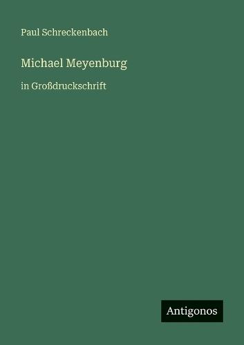 Michael Meyenburg: in Großdruckschrift