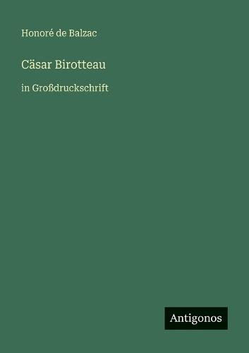 Cäsar Birotteau: in Großdruckschrift