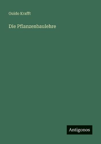 Die Pflanzenbaulehre
