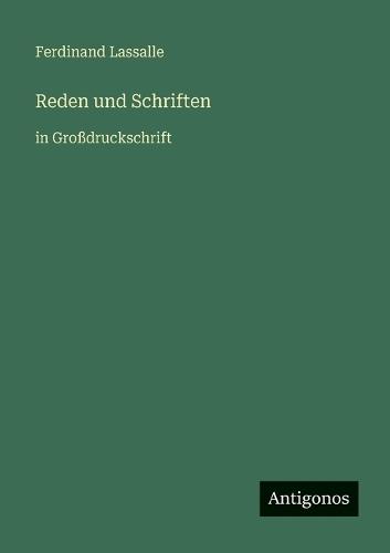Reden und Schriften: in Großdruckschrift