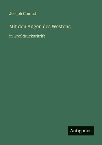 Mit den Augen des Westens: in Großdruckschrift