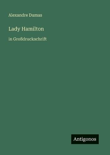 Lady Hamilton: in Großdruckschrift