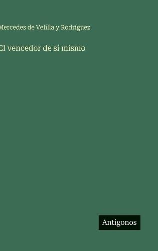 El vencedor de sí mismo