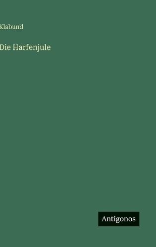 Die Harfenjule