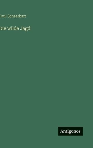 Die wilde Jagd