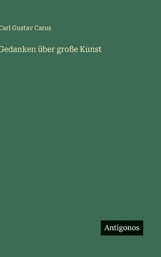 Gedanken über große Kunst