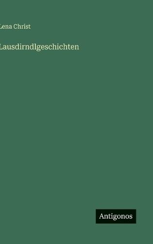 Lausdirndlgeschichten