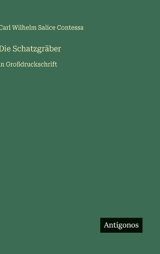 Die Schatzgräber: in Großdruckschrift