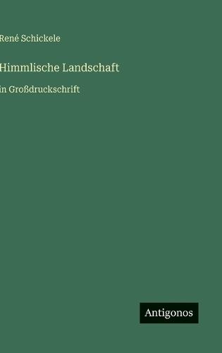 Himmlische Landschaft: in Großdruckschrift