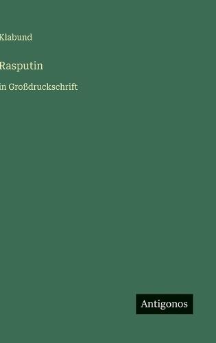 Rasputin: in Großdruckschrift