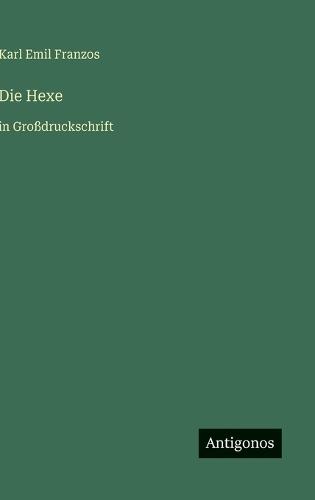 Die Hexe: in Großdruckschrift