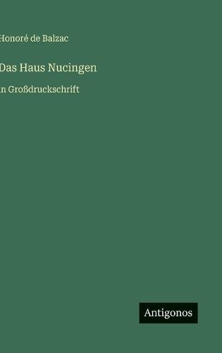 Das Haus Nucingen: in Großdruckschrift