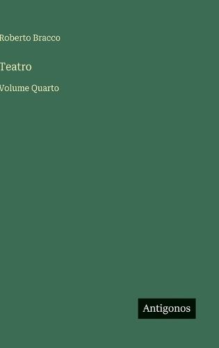 Teatro: Volume Quarto