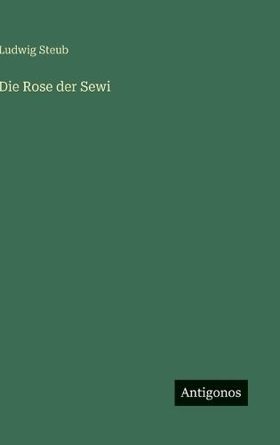 Die Rose der Sewi