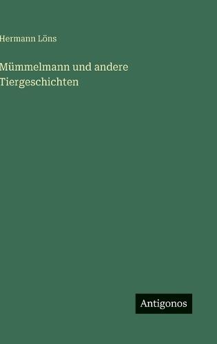 Mümmelmann und andere Tiergeschichten