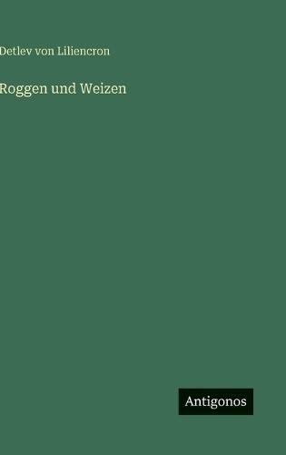 Roggen und Weizen