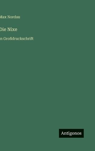 Die Nixe: in Großdruckschrift