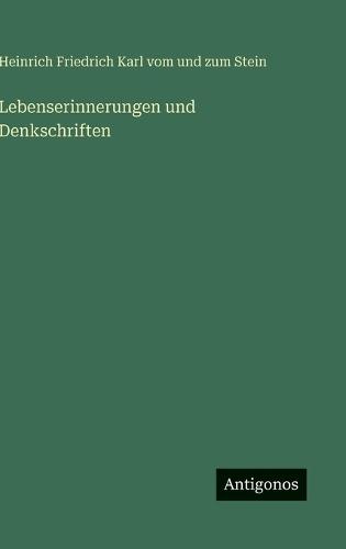 Lebenserinnerungen und Denkschriften