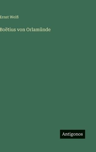 Boëtius von Orlamünde