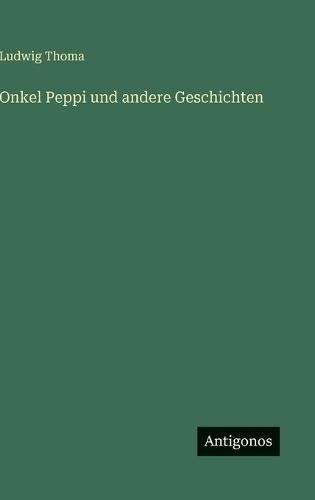 Onkel Peppi und andere Geschichten