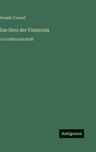Das Herz der Finsternis: in Großdruckschrift