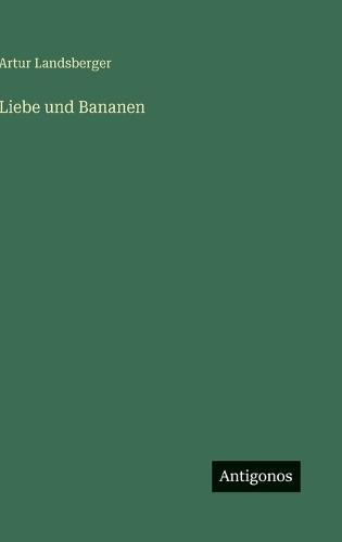 Liebe und Bananen