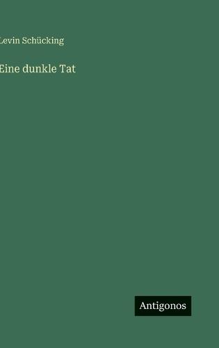 Eine dunkle Tat