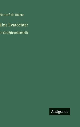 Eine Evatochter: in Großdruckschrift