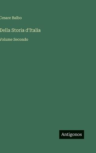Della Storia d'Italia: Volume Secondo