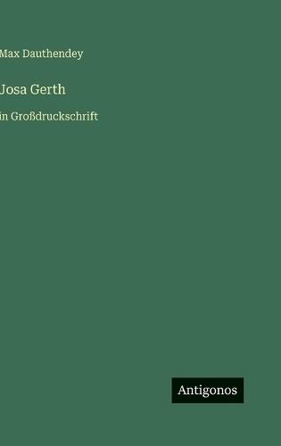 Josa Gerth: in Großdruckschrift