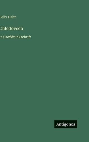 Chlodovech: in Großdruckschrift