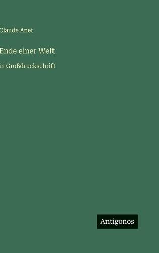 Ende einer Welt: in Großdruckschrift