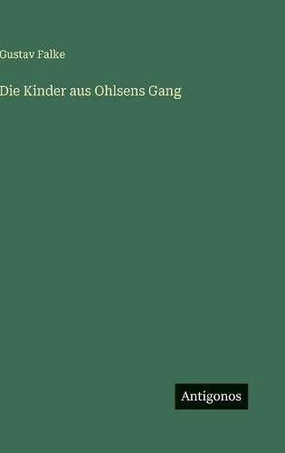 Die Kinder aus Ohlsens Gang