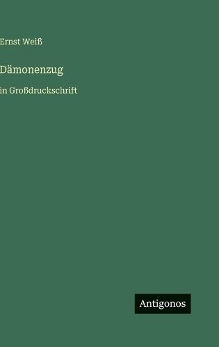 Dämonenzug: in Großdruckschrift