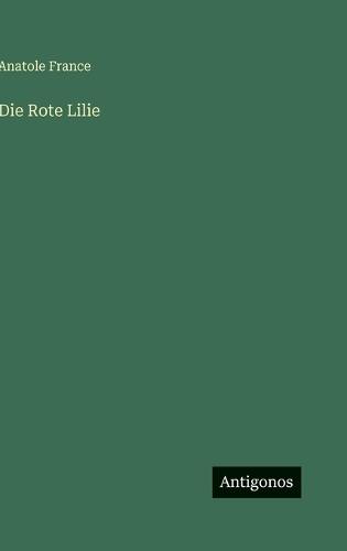 Die Rote Lilie