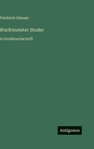 Wachtmeister Studer: in Großdruckschrift
