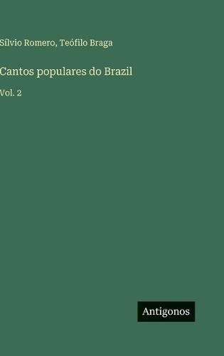 Cantos populares do Brazil: Vol. 2