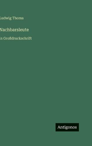 Nachbarsleute: in Großdruckschrift