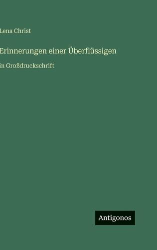 Erinnerungen einer Überflüssigen: in Großdruckschrift