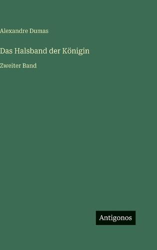 Das Halsband der Königin: Zweiter Band