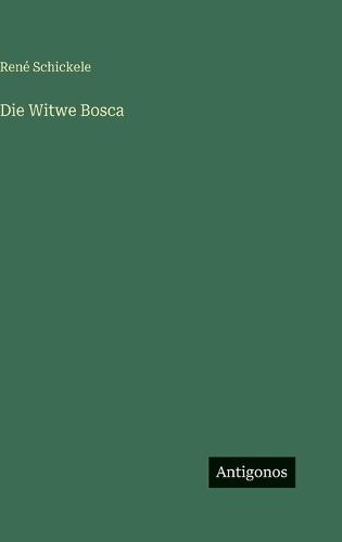 Die Witwe Bosca