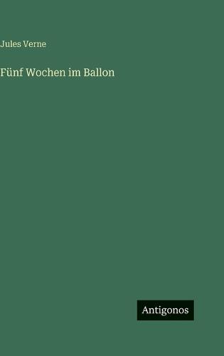Fünf Wochen im Ballon