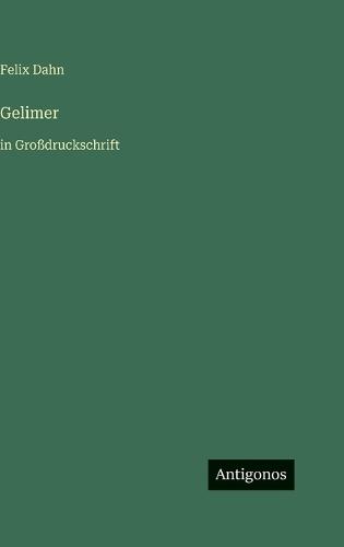 Gelimer: in Großdruckschrift