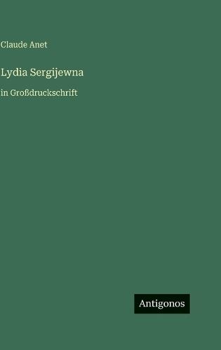 Lydia Sergijewna: in Großdruckschrift