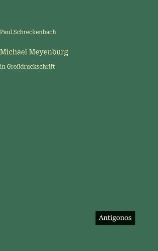 Michael Meyenburg: in Großdruckschrift